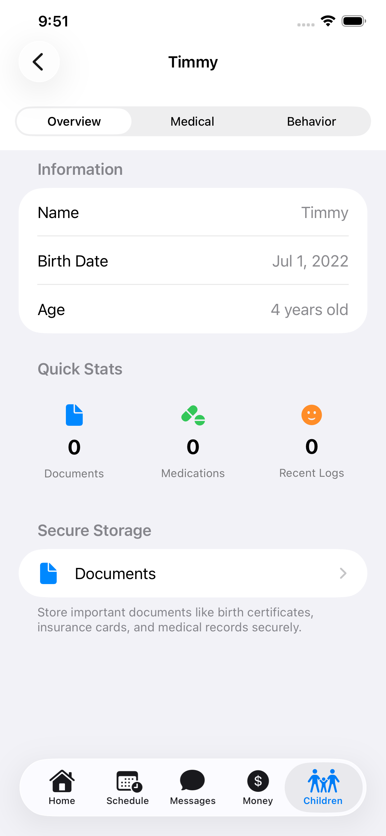 A child profile for Timmy with tabs for Overview, Medical and Behavior. An Information card lists name, birth date of 1 July 2022 and age of four years old. Quick Stats show counts for Documents, Medications and Recent Logs. A Secure Storage section offers Documents, described as somewhere to store birth certificates, insurance cards and medical records.